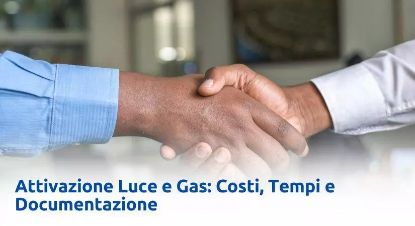 Attivazione Luce e Gas